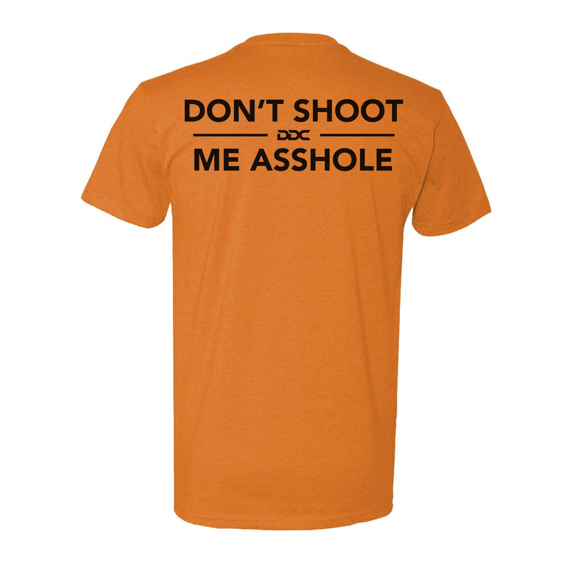 Don't Shoot Me Tee